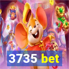 3735 bet